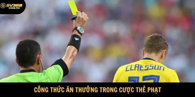 Công thức ăn thưởng trong cược thẻ phạt
