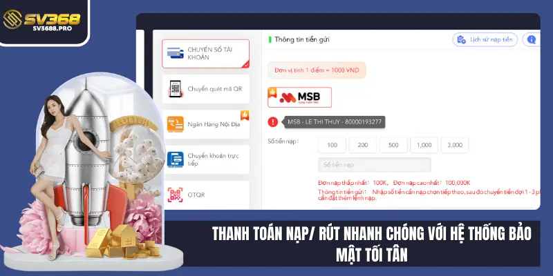 Thanh toán nạp/ rút nhanh chóng với hệ thống bảo mật tối tân